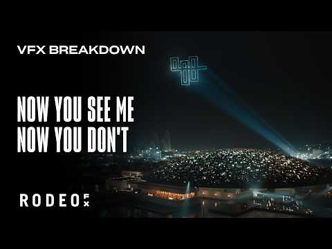 Now You See Me Now You Don't VFX Breakdown — Rodeo FX