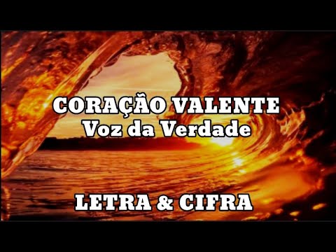 Coração Valente - Voz da Verdade