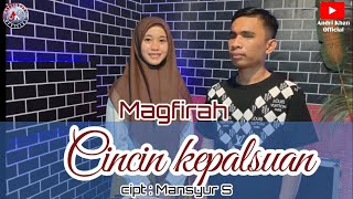 Download lagu 🔰 CINCIN KEPALSUAN || cipt : Mansur.s || cover : Magfirah || music : Andri khan mp3