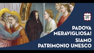 Padova Urbs picta - Padova meravigliosa! Siamo patrimonio Unesco