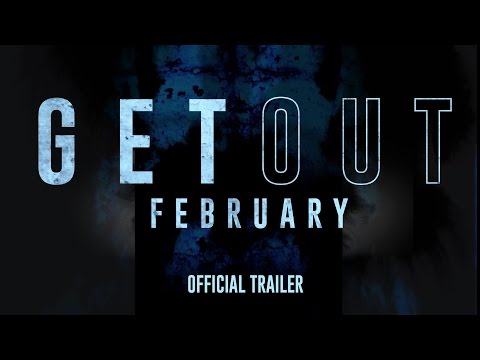 Get Out (2017) Official Trailer