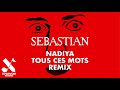 Nadiya - Tous Ces Mots (SebastiAn Remix) 
