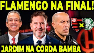 LOUCURA TOTAL: FLAMENGO NA FINAL DA LIBERTADORES! JARDIM A BEIRA DA DEMISSÃO!
