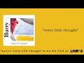 Hurry - "Every Little Thought"