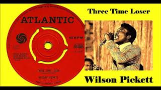 Wilson Pickett - Three Time Loser &#39;Vinyl&#39;