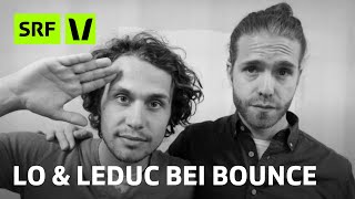 Lo & Leduc «Bounce Exclusives» live | Bounce | SRF Virus