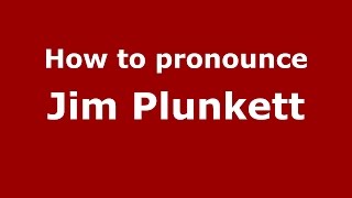 How to pronounce Jim Plunkett