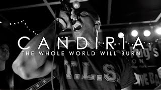 Candiria - The Whole World Will Burn (OFFICIAL VIDEO)