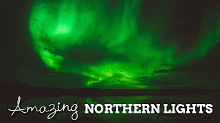 Amazing Northern Lights | Yellowknife, Canada
