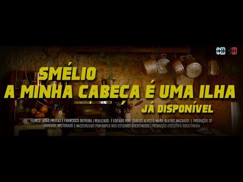 Smélio - A Minha Cabeça é uma Ilha (Prod SP)