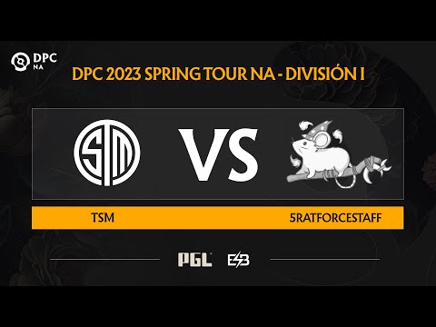[EN] TSM vs 5RATFORCESTAFF – Game 2 DPC NA 2023 Spring Tour 2 Division I - Day 3
