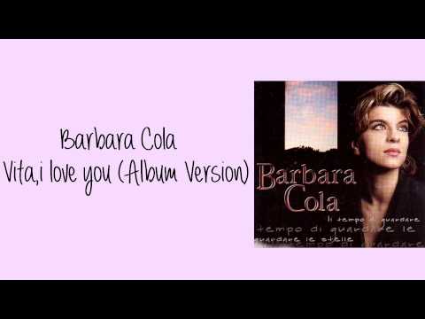 Barbara Cola - Vita,i Love You (Album Version)