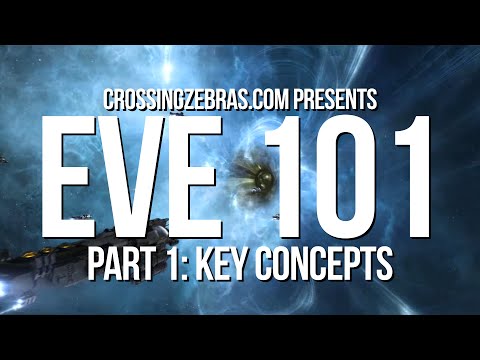 EVE 101 - Part 1: Key Concepts