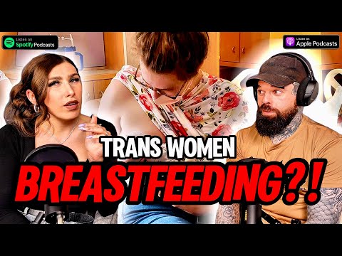 Trans Women and BREASTFEEDING | EP. 9 | The Blake Debate