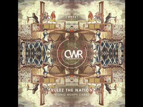 Official - Antonio Morph Carassi 'Rulez the Nation EP' [Crossworld Records]