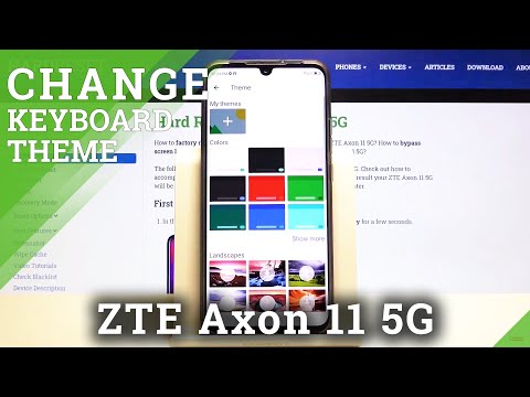 How to Change Keyboard Theme on ZTE Axon 11 5G – Personalize Keyboard