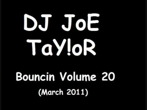 DJ JoE TaY!oR - Bouncin Volume 20 - N-Dubz - Girls (Alex K Vs Wilz Mix)