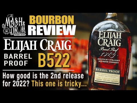 Elijah Craig Barrel Proof B522 Review!