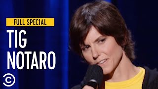 Tig Notaro: “Get Out of the Way of a Woman and Her Dream”- Full Special