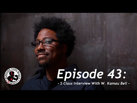 Eps 43: S Class Interview With W. Kamau Bell