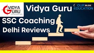 Vidya Guru SSC Coaching Delhi Reviews