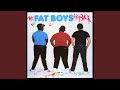 Fat Boys Are Back