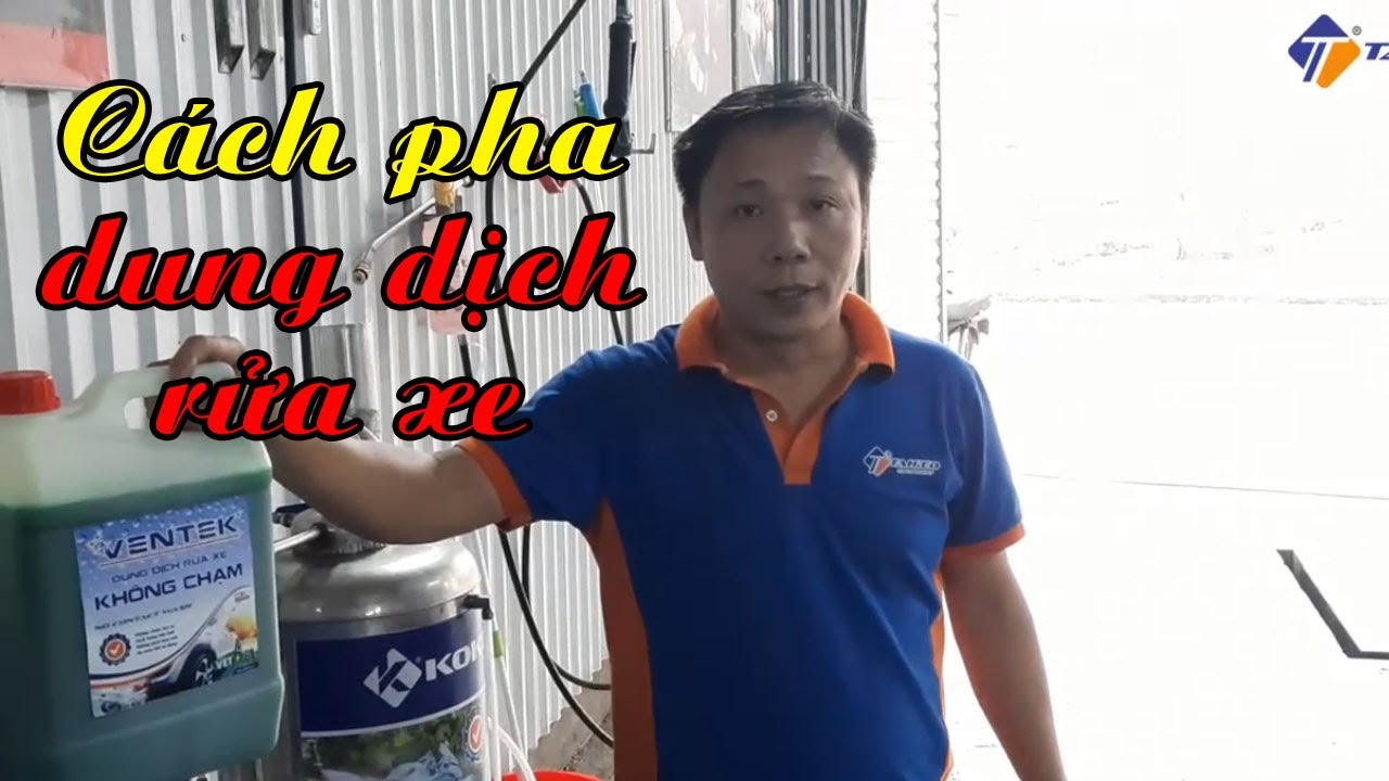 Cách pha nước rửa xe chuẩn nhất - Chia sẻ từ chuyên gia 7