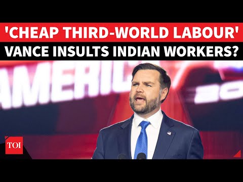 JD Vance Insults India Over H1B Visa? 'Cheap, 3rd-World Labour' |  U.S. VP For 'America First'