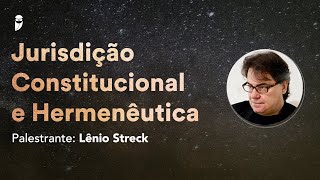 Jurisdição Constitucional e Hermenêutica