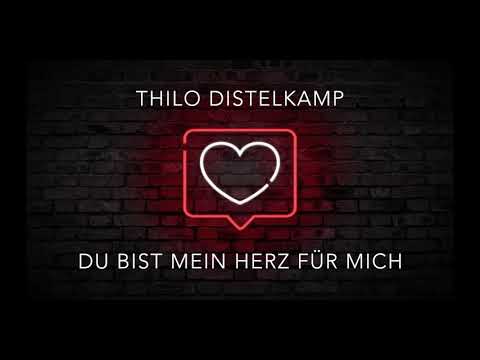 Thilo Distelkamp - Du bist mein Herz für mich (Offizielles Video)