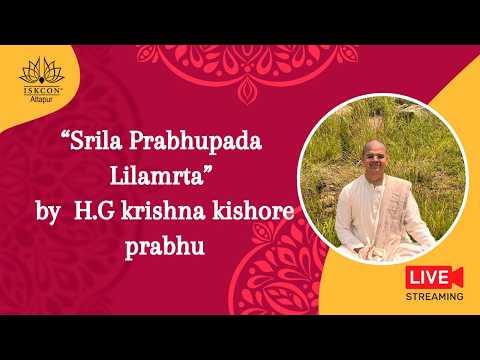 “Srila Prabhupada Lilamrta” by H.G krishna kishore prabhu
