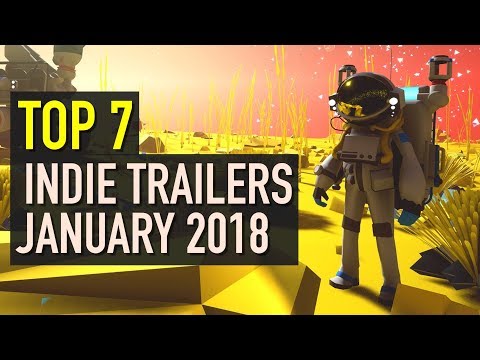 Top 7 Best Looking Indie Game Trailers - January 2018