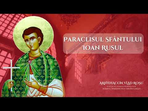 PARACLISUL Sf. Ioan Rusul - Vlad Roșu