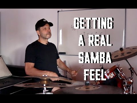 HOW TO GET A REAL SAMBA FEEL
