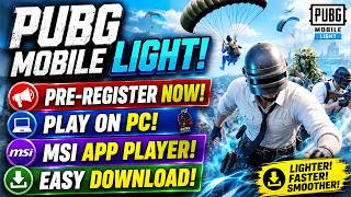 How to Get PUBG MOBILE LIGHT Pre-Registration 🔥 How to Download & Play on MSI App Player