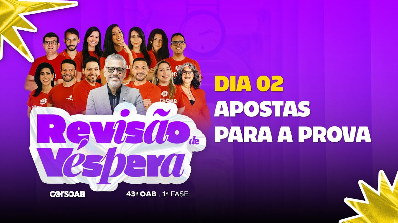 Revisão de Véspera | OAB 1ª Fase 43º Exame | Apostas para a prova | Dia 02