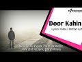 Door Kahin [Lyrical Video] | Ajit Horo | Stayblessed