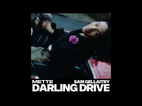 METTE, Sam Gellaitry - DARLING DRIVE (Instrumental)