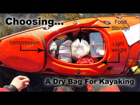 Choosing dry bags for kayaking