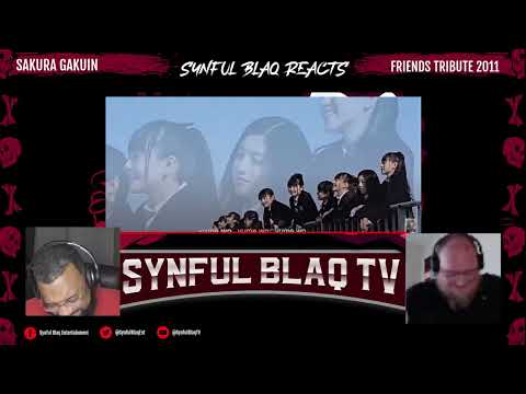 2011 here we come! Synful Blaq Reacts - Sakura Gakuin - Friends 2011 Tribute