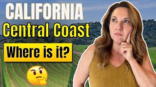 Should you consider a move to the CENTRAL COAST CALIFORNIA?