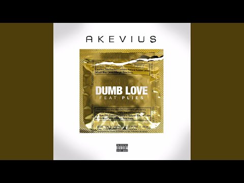 Dumb Love (feat. Plies)