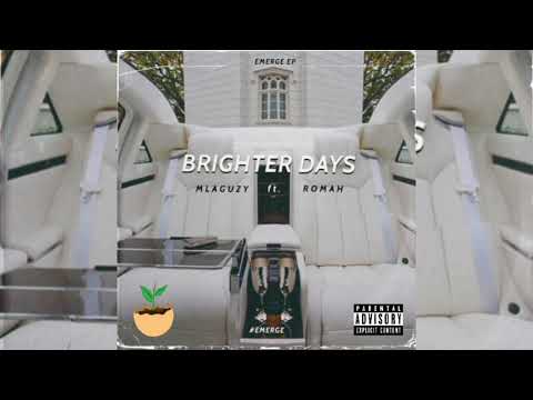 MLAGUZY ft. ROMAH - BRIGHTER DAYS (Emerge Ep)