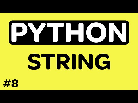 Python String Kullanımı - Python String Fonksiyonları ve String İşlemleri - Python Dersleri #8
