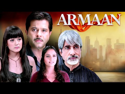 Armaan (2003) Full Movie - Anil Kapoor & Amitabh Bachchan - Preity Zinta - Bollywood Romantic Movie