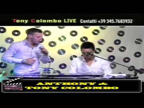 Anthony & Tony Colombo Live Napoli Mia