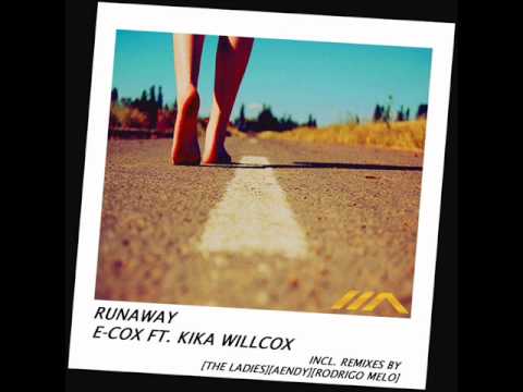 Runaway (Original Mix) - E-Cox Ft. Kika Willcox