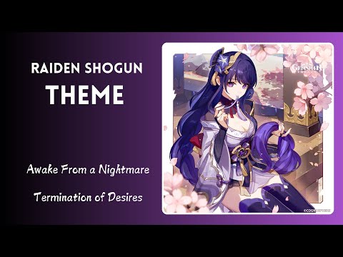 Raiden Shogun Theme - Awake From a Nightmare | Termination of Desires | Full Genshin Impact OST
