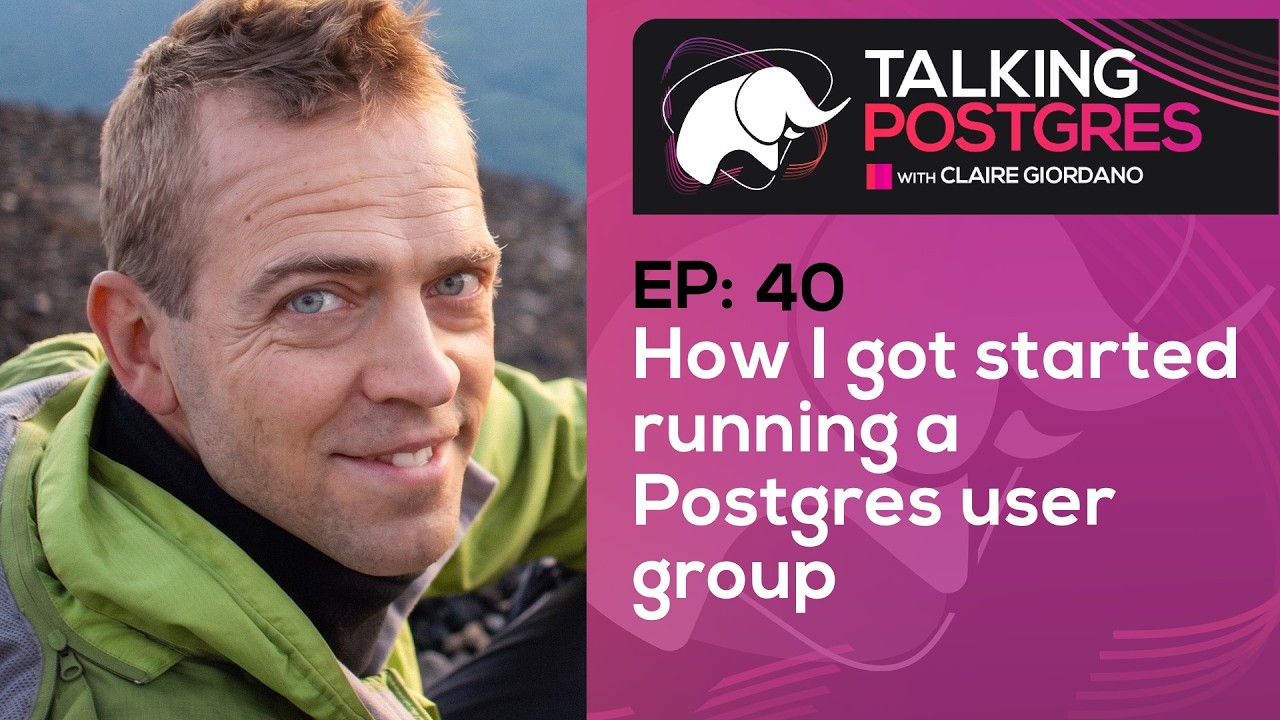 How I got started running a Postgres user group with Jeremy Schneider | Talking Postgres Ep40