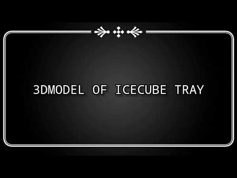 3Dmodel of Icecube tray  !! ⛷️